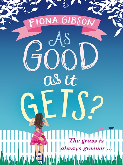 Title details for As Good As It Gets? by Fiona Gibson - Available